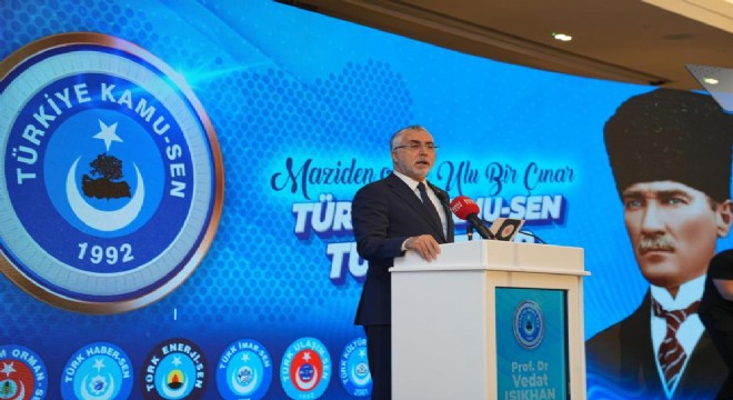 Işıkhan kamuda sendikalaşma oranını açıkladı